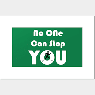 No One Can Stop You Posters and Art